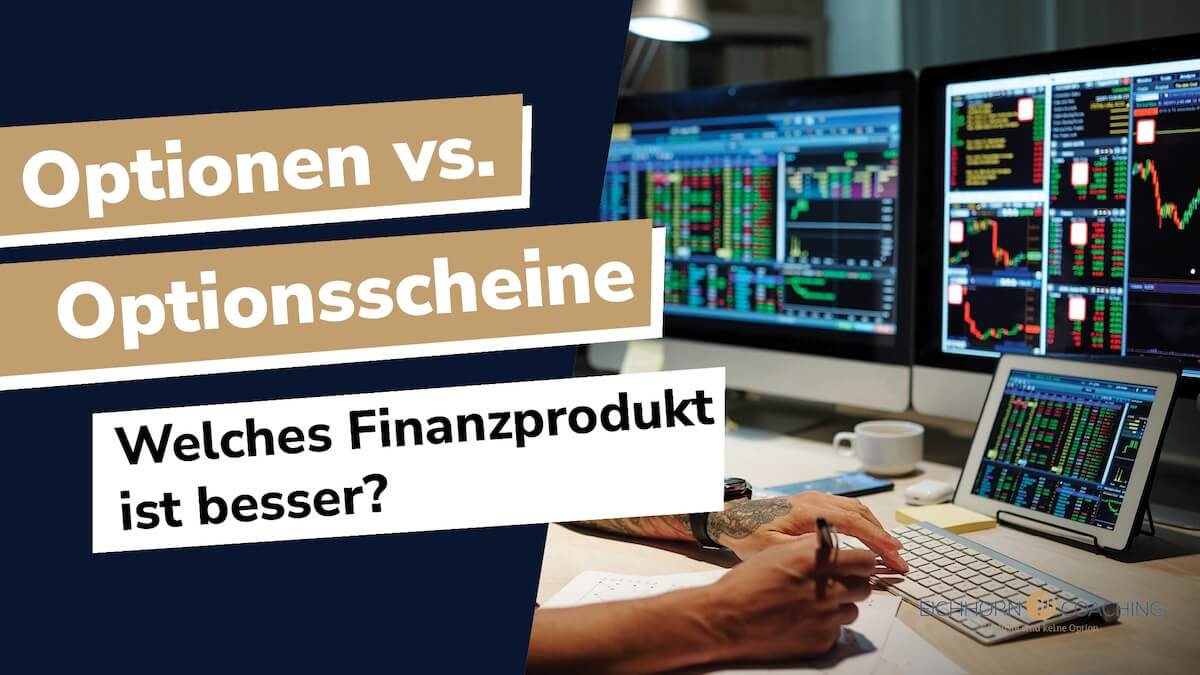 Optionen vs. Optionsscheine