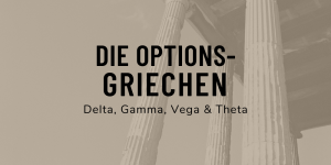 Optionskennzahlen Griechen