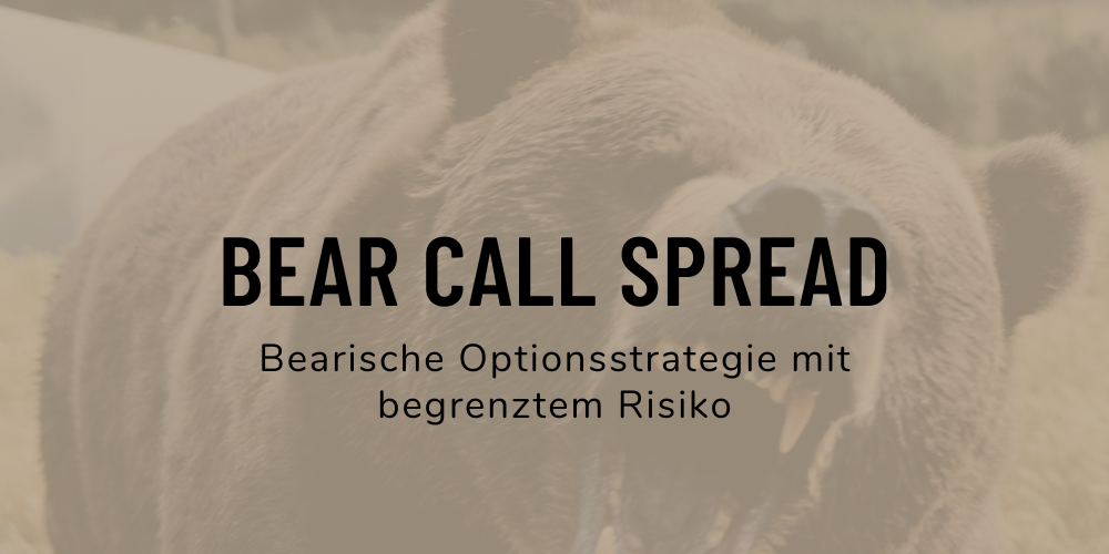 Optionsstrategie Bear Call Spread