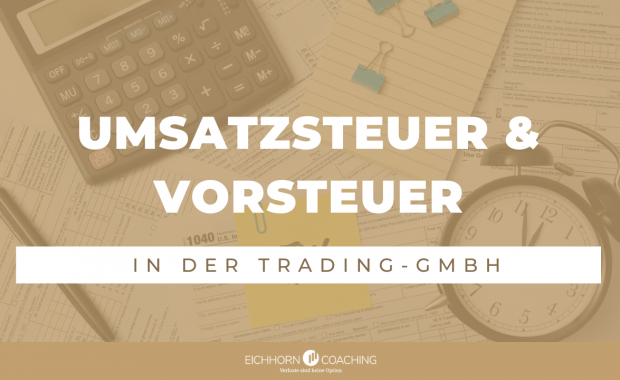 Umsatzsteuer & Vorsteuer in der Trading-GmbH